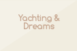 Yachting & Dreams