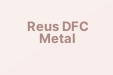 Reus DFC Metal