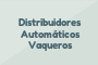 Distribuidores Automáticos Vaqueros