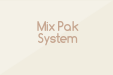 Mix Pak System