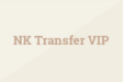 NK Transfer VIP