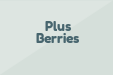 Plus Berries
