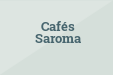 Cafés Saroma