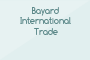 Bayard International Trade