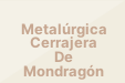 Metalúrgica Cerrajera De Mondragón