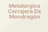 Metalúrgica Cerrajera De Mondragón