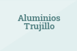 Aluminios Trujillo