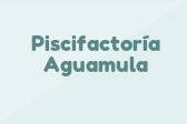 Piscifactoría Aguamula