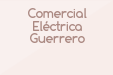 Comercial Eléctrica Guerrero