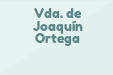 Vda. de Joaquín Ortega