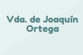 Vda. de Joaquín Ortega