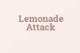 Lemonade Attack