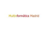 Multinformática Madrid