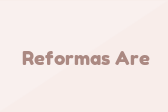 Reformas Are