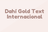 Dahí Gold Text Internacional