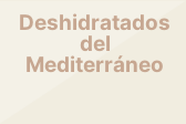 Deshidratados del Mediterráneo