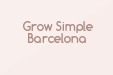 Grow Simple Barcelona