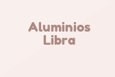 Aluminios Libra