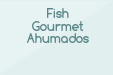 Fish Gourmet Ahumados