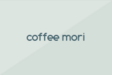 Coffee Mori