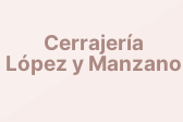 Cerrajería López y Manzano
