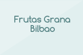 Frutas Grana Bilbao