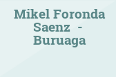 Mikel Foronda Saenz - Buruaga