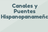 Canales y Puentes Hispanopanameño