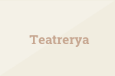 Teatrerya
