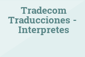 Tradecom Traducciones- Interpretes