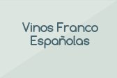Vinos Franco Españolas