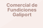 Comercial de Fundiciones Galiport