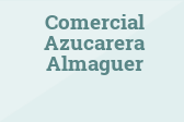 Comercial Azucarera Almaguer