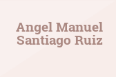 Angel Manuel Santiago Ruiz