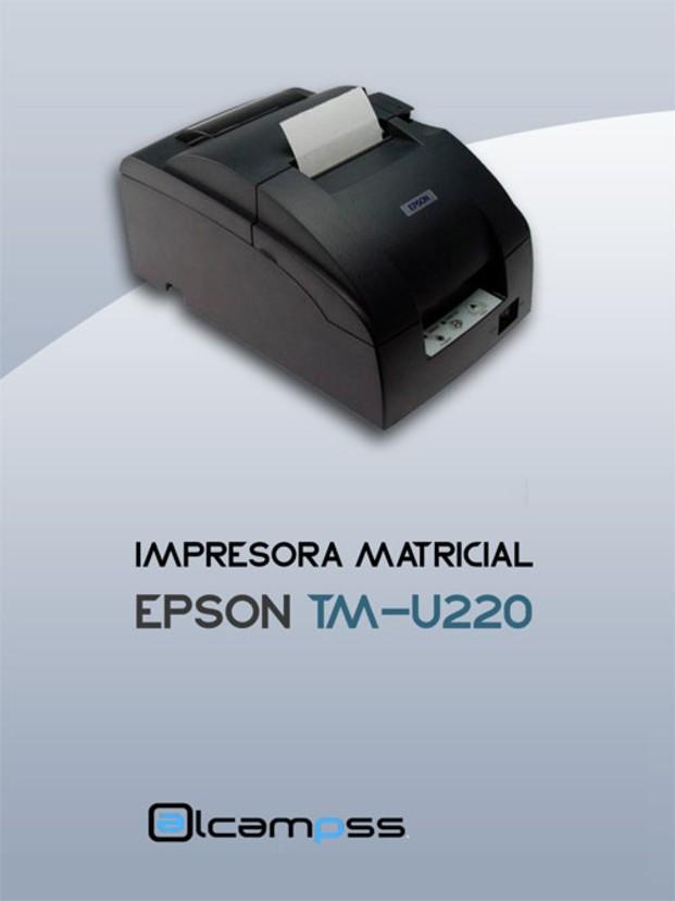 EPSON TM-U220. Códigos ESC-POS, OPOS, driver de Windows, etc.