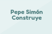 Pepe Simón Construye