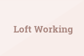 Loft Working