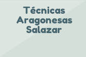 Técnicas Aragonesas Salazar