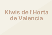 Kiwis de l'Horta de Valencia
