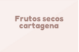 Frutos Secos Cartagena