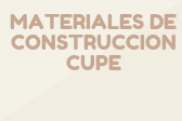 MATERIALES DE CONSTRUCCION CUPE