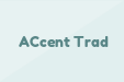 ACcent Trad