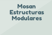 Mosan Estructuras Modulares