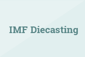 IMF Diecasting