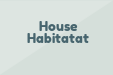 House Habitatat