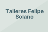 Talleres Felipe Solano