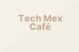 Tech Mex Café