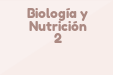 Biología y Nutrición 2