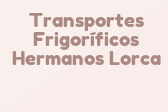 Transportes Frigoríficos Hermanos Lorca