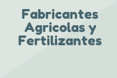 Fabricantes Agricolas y Fertilizantes